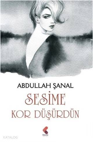 Sesime Kor Düşürdün - 1