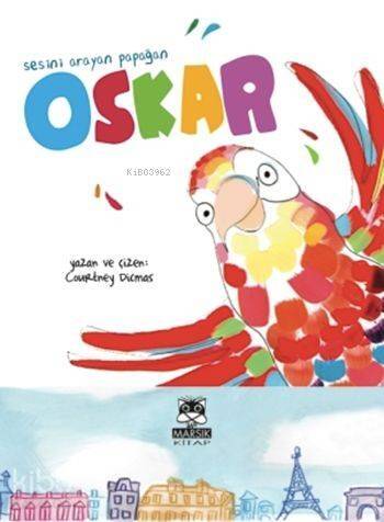 Sesini Arayan Papağan Oskar; Resimli Masal Kitapları, 4 - 7 Yaş - 1