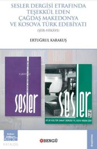 Sesler; Sesler Dergisi Etrafında Teşekkül Eden Çağdaş Makedonya ve Kosova Türk Edebiyatı - 1