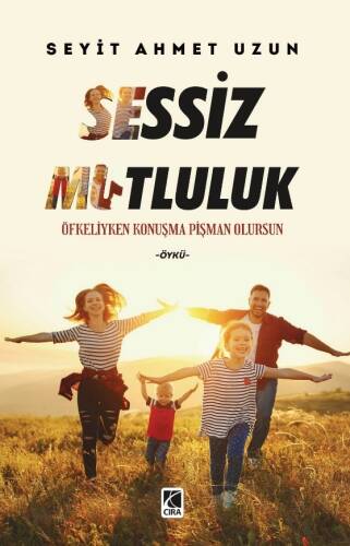 Sessiz Mutluluk - 1