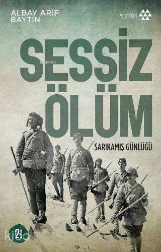 Sessiz Ölüm; Sarıkamış Günlüğü - 1