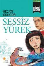 Sessiz Yürek - 1