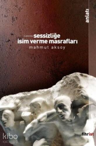 Sessizliğe İsim Verme Masrafları - 1