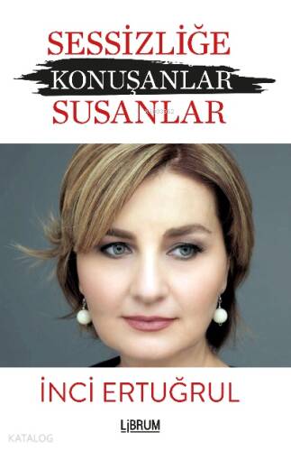 Sessizliğe Konuşanlar ;Susanlar - 1