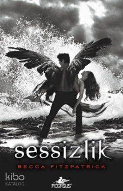 Sessizlik (Ciltli); Hush Hush Serisi 3. Kitap - 1