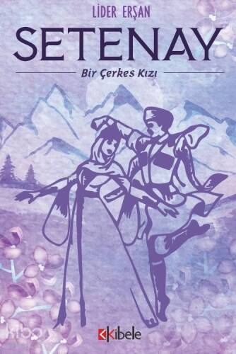 SETENAY - Bir Çerkes Kızı - 1