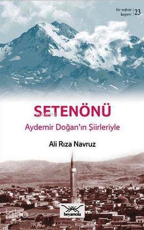 Setenönü Aydemir Doğan'ın Şiirleriyle - 1