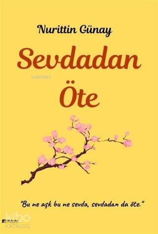 Sevdadan Öte - 1