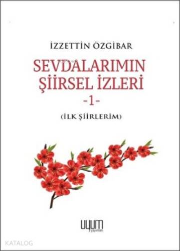 Sevdalarımın Şiirsel İzleri 1 - 1