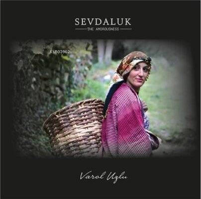 Sevdaluk - The Amorousness - 1