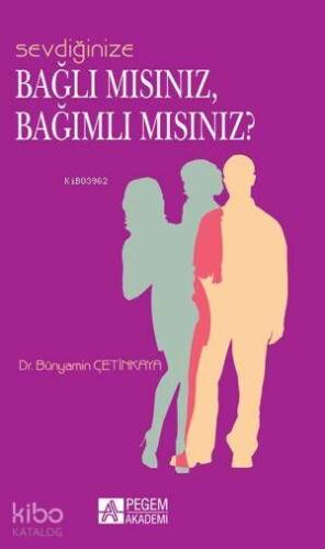 Sevdiğinize Bağlı mısınız, Bağımlı mısınız? - 1