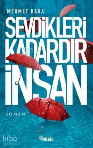 Sevdikleri Kadardır İnsan - 1