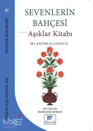 Sevenlerin Bahçesi Aşıklar Kitabı - 1