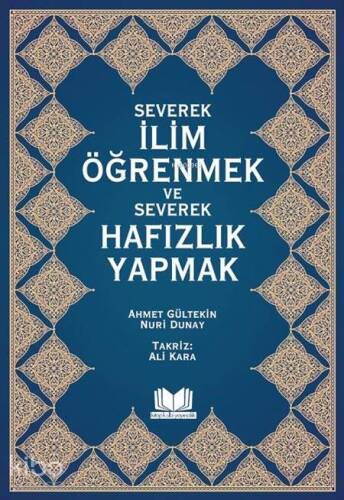 Severek İlim Öğrenmek ve Severek Hafızlık Yapmak - 1