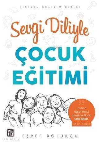 Sevgi Diliyle Çocuk Eğitimi - 1