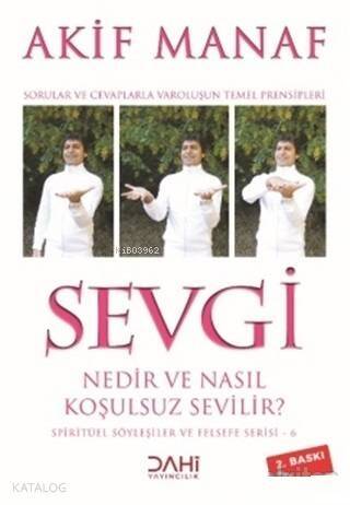 Sevgi Nedir ve Nasıl Koşulsuz Sevilir? - Spiritüel Söyleşiler ve Felsefe Serisi 6 - 1