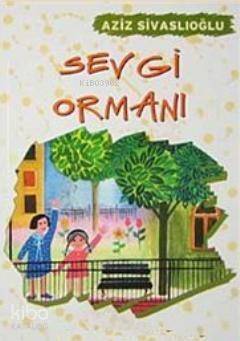 Sevgi Ormanı - 1