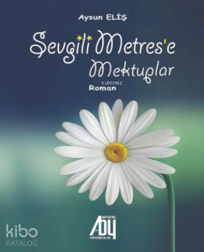 Sevgili Metrese Mektuplar - 1