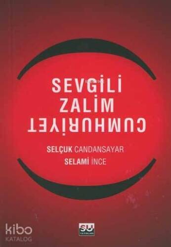 Sevgili Zalim Cumhuriyet - 1