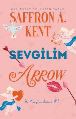 Sevgilim Arrow;St. Mary'in Asileri #1 - 1