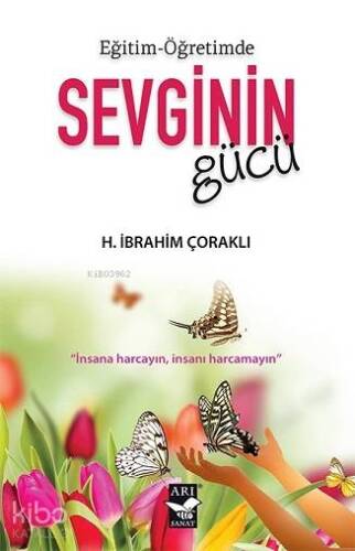 Sevginin Gücü; Eğitim-Öğretimde - 1