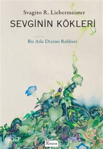 Sevginin Kökleri;Bir Aile Dizimi Rehberi - 1