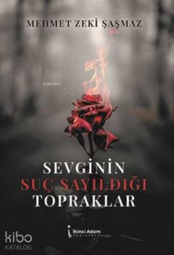 Sevginin Suç Sayıldığı Topraklar - 1