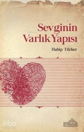 Sevginin Varlık Yapısı - 1