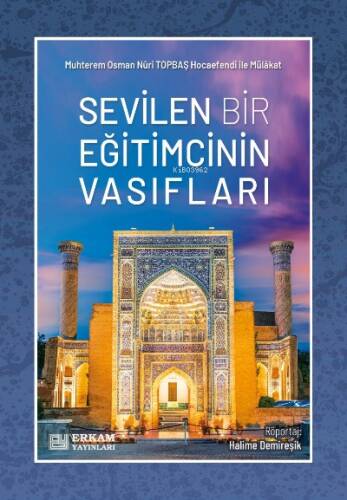 Sevilen Bir Eğitimcinin Vasıfları - 1