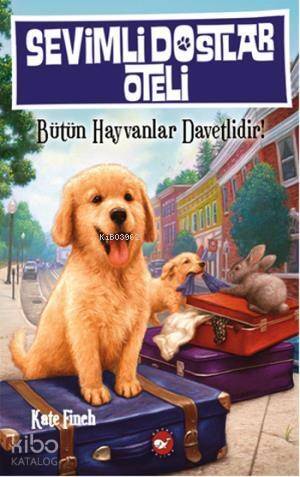 Sevimli Dostlar Oteli; Bütün Hayvanlar Davetlidir! - 1