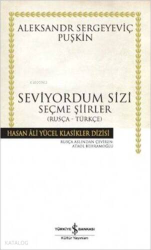 Seviyorum Sizi (Rusça - Türkçe); Seçme Şiirler - 1