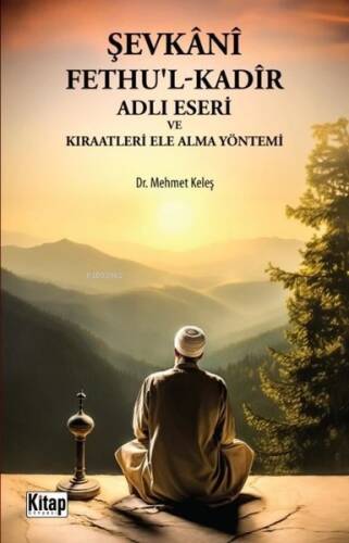 Şevkani Fethu'l-Kadir Adlı Eseri ve Kıraatleri Ele Alma Yöntemi - 1