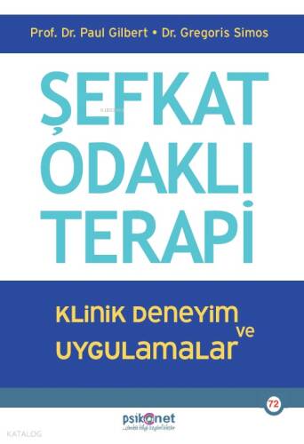 Şevkat Odaklı Terapi;Klinik Deneyim ve Uygulamalar - 1