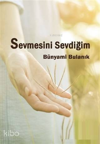 Sevmesini Sevdiğim - 1