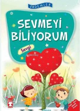 Sevmeyi Biliyorum - Sevgi; +8 Yaş - 1