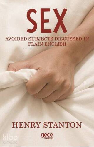 Sex; Avoided Subjects Discussed In Plain English - 1