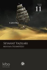 Seyahat Yazıları - 1