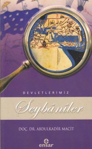 Şeybânîler (Devletlerimiz-5) - 1