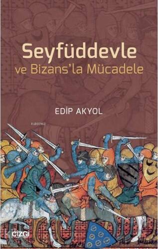 Seyfüddevle ve Bizans'la Mücadele - 1