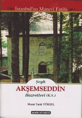 Şeyh Akşemseddin Hazretleri (K.S.) - 1