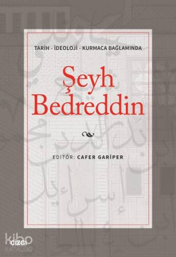 Şeyh Bedreddin;Tarih - İdeoloji - Kurmaca Bağlamında - 1