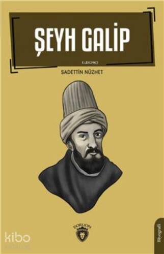 Şeyh Galip Biyografi - 1