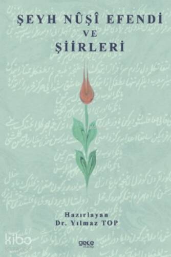 Şeyh Nuşi Efendi Ve Şiirleri - 1