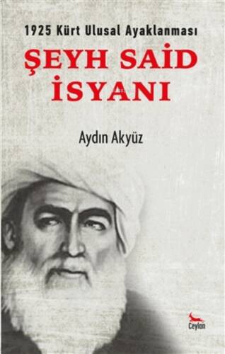 Şeyh Said İsyanı ;1925 Kürt Ulusal Ayaklanması - 1