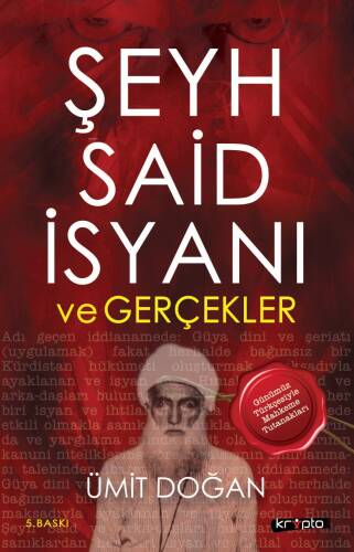 Şeyh Said İsyanı Ve Gerçekler - 1