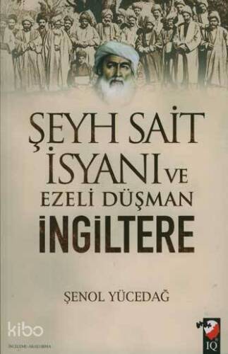 Şeyh Sait İsyanı ve Ezeli Düşman İngiltere - 1