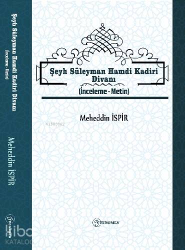 Şeyh Süleyman Hamdi Kadiri Divanı;(İnceleme-Metin) - 1