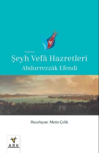 Şeyh Vefâ Hazretleri - 1