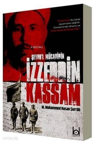 Şeyhu'l Mücahidin İzzeddin Kassam - 1