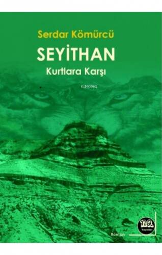 Seyithan Kurtlara Karşı - 1